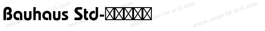 Bauhaus Std字体转换